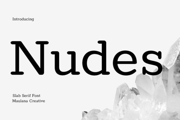 Discover the Versatility of Nudes Slab Serif Font for Modern Design