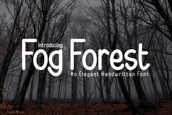 Fog Forest Font: A Fresh and Whimsical Handwritten Style for Creative Projects