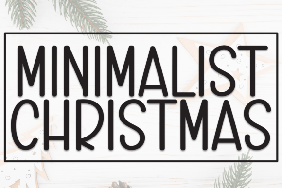 Minimalist Christmas Font: A Timeless Choice for Modern Design