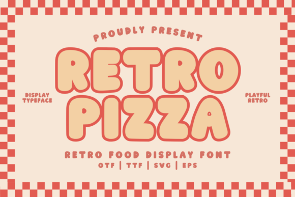 Retro Pizza Regular Font: A Nostalgic Choice for Modern Design