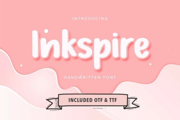 The Magic of the Inkspire Font: A Playful and Positive Typographic Choice